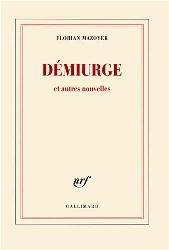 Démiurge : et autres nouvelles