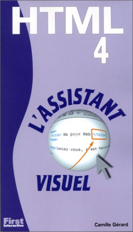 HTML 4 : l'assistant visuel
