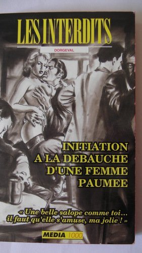 Les interdits n°147 : initiation a la debauche