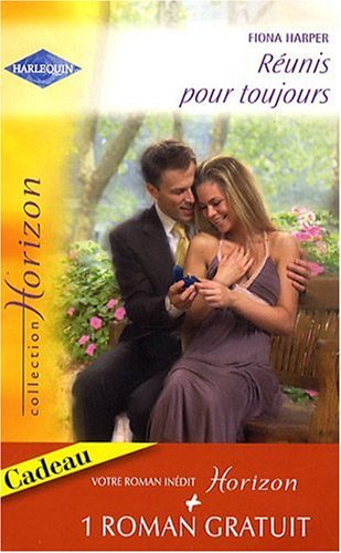 Réunis pour toujours. Un millionnaire amoureux