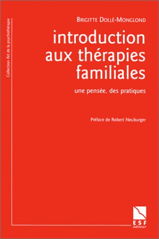 Introduction aux thérapies familiales : une pensée, des pratiques : l'empreinte familiale