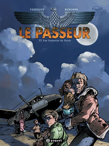 Le passeur. Vol. 1. Les orphelins du Reich