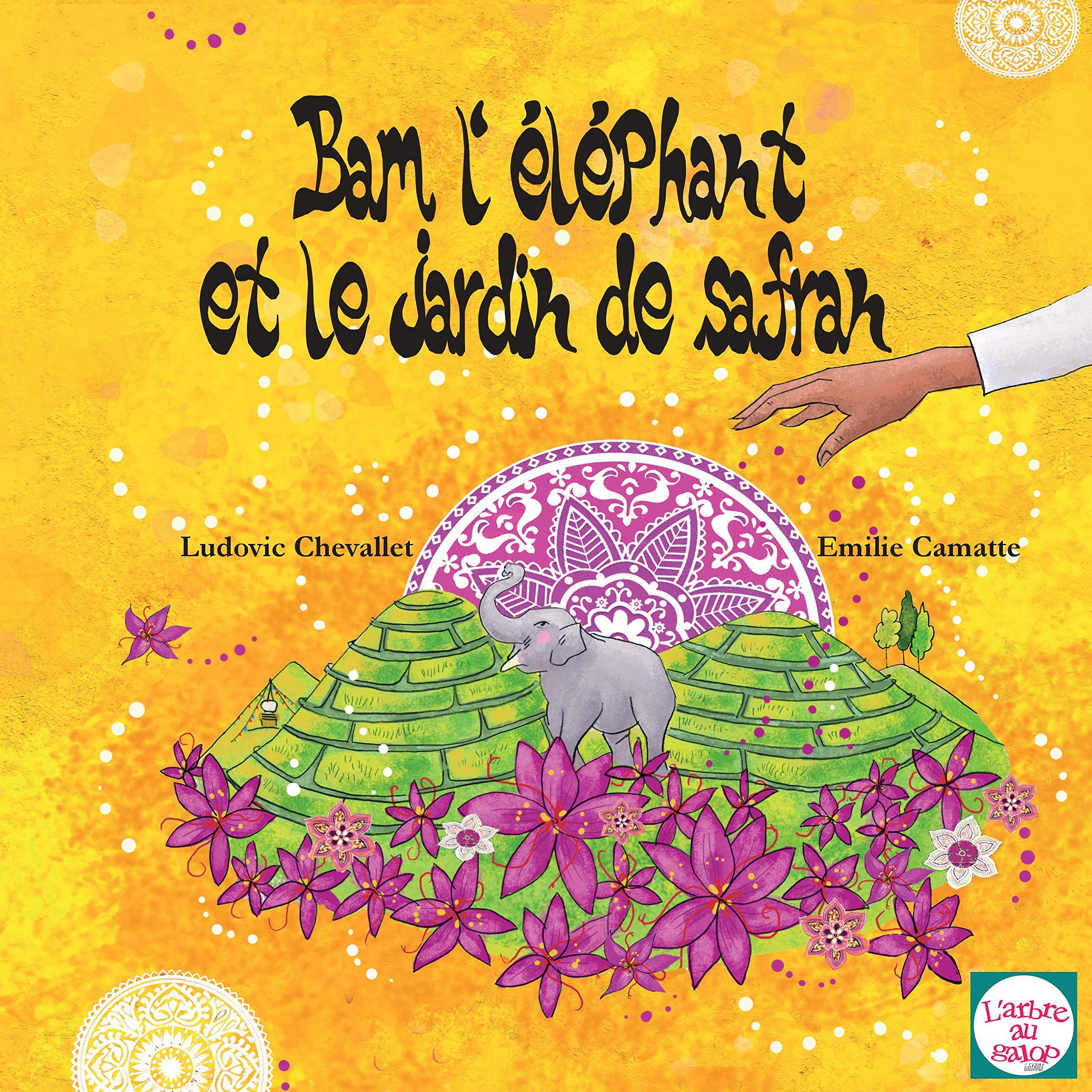 Bam l'éléphant et le jardin de safran