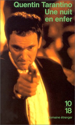 Une nuit en enfer : scénario