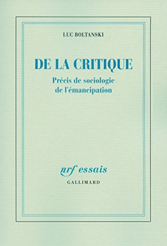 De la critique : précis de sociologie de l'émancipation
