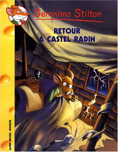 Geronimo Stilton. Vol. 40. Retour à Castel Radin