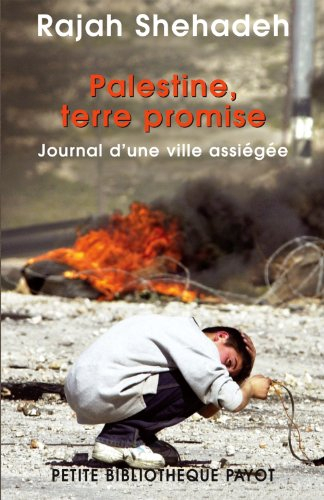 Palestine terre promise : journal d'un siège
