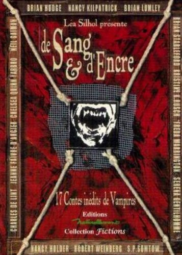 De sang et d'encre : dix-sept contes inédits de vampires