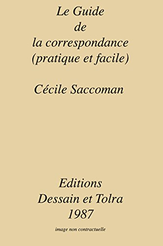 Le Guide de la correspondance : pratique et facile