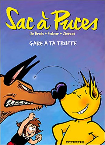 Sac à puces. Vol. 3. Gare à ta truffe !