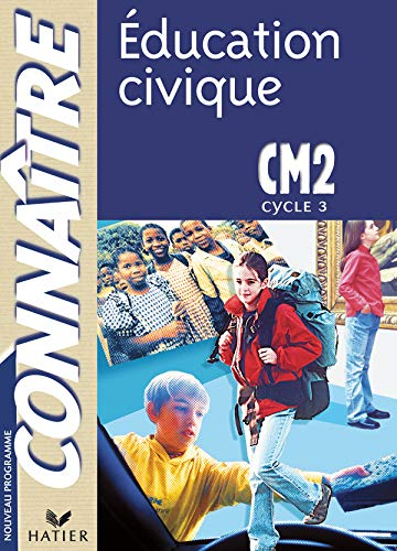 Education civique CM2, cycle 3 : cycle des approfondissements