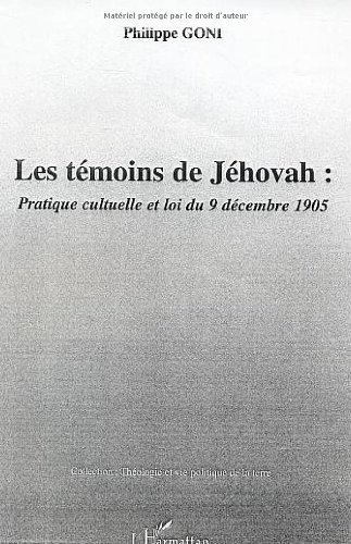 Les témoins de Jéhovah : pratique cultuelle et loi du 9 décembre 1905
