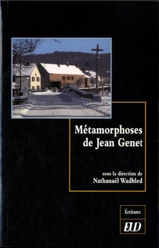 Métamorphoses de Jean Genet