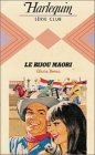 le bijou maori : collection : harlequin série club n, 377