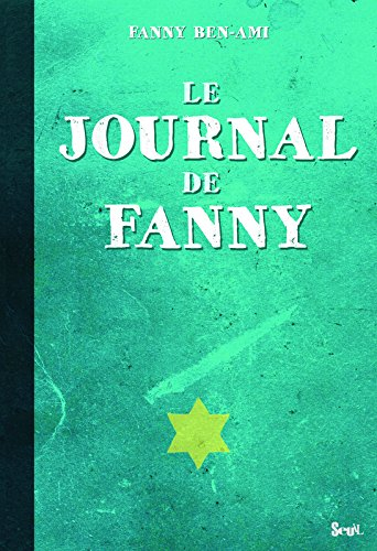 Le journal de Fanny. Les enfants juifs au cœur de la guerre