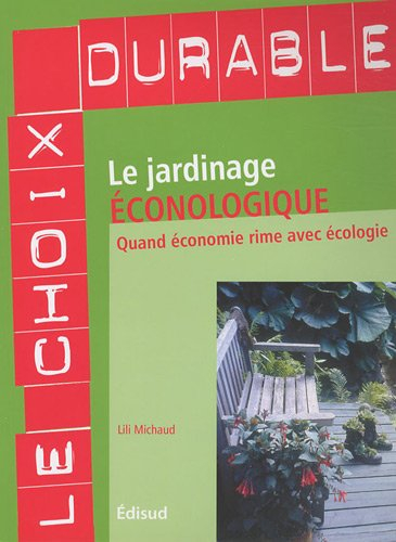Le jardinage éconologique : quand économie rime avec écologie