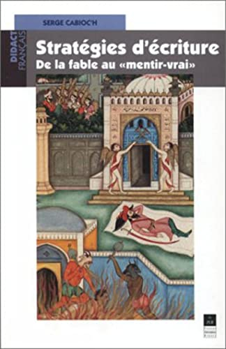 Stratégies d'écriture : de la fable au mentir-vrai