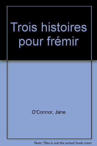 Trois histoires pour frémir