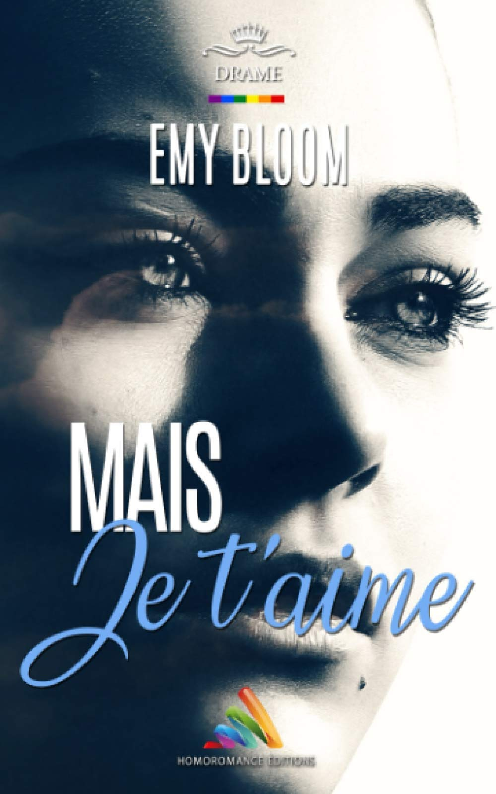 Mais je t’aime…: Roman lesbien