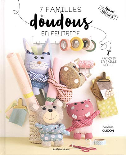 7 familles de doudous en feutrine