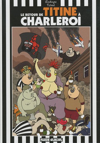 Titine à Charleroi. Vol. 2. Le retour de Titine à Charleroi