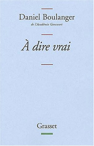 A dire vrai