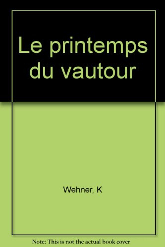 Le printemps du vautour