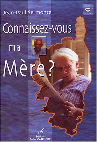 Connaissez-vous ma mère ?