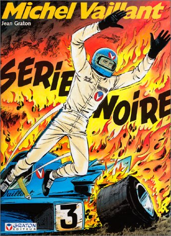 Michel Vaillant. Vol. 23. Série noire