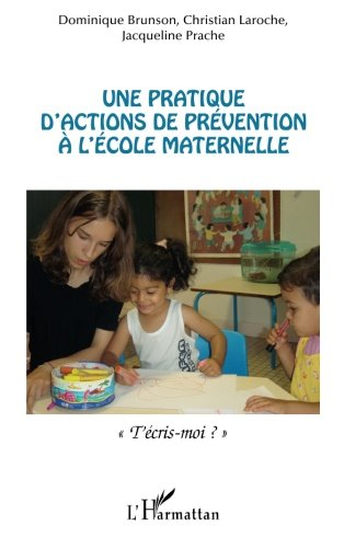 Une pratique d'actions de prévention à l'école maternelle : t'écris-moi ?