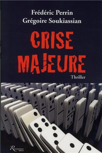 Crise majeure : thriller