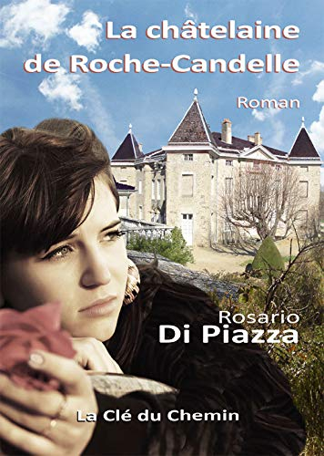 La châtelaine de Roche-Candelle