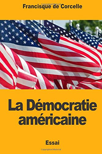 La Démocratie américaine