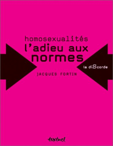 Homosexualités : l'adieu aux normes