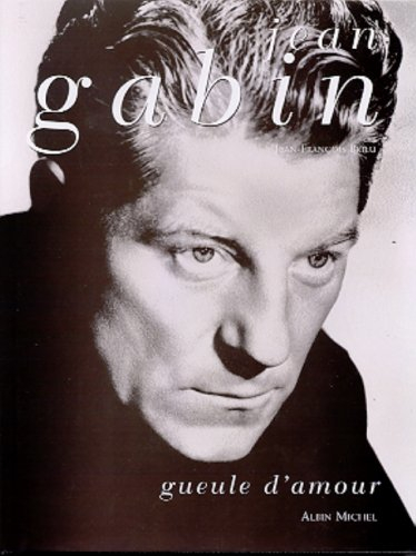 Jean Gabin : Gueule d'amour