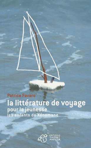 La littérature de voyage pour la jeunesse : les enfants de Xénomane