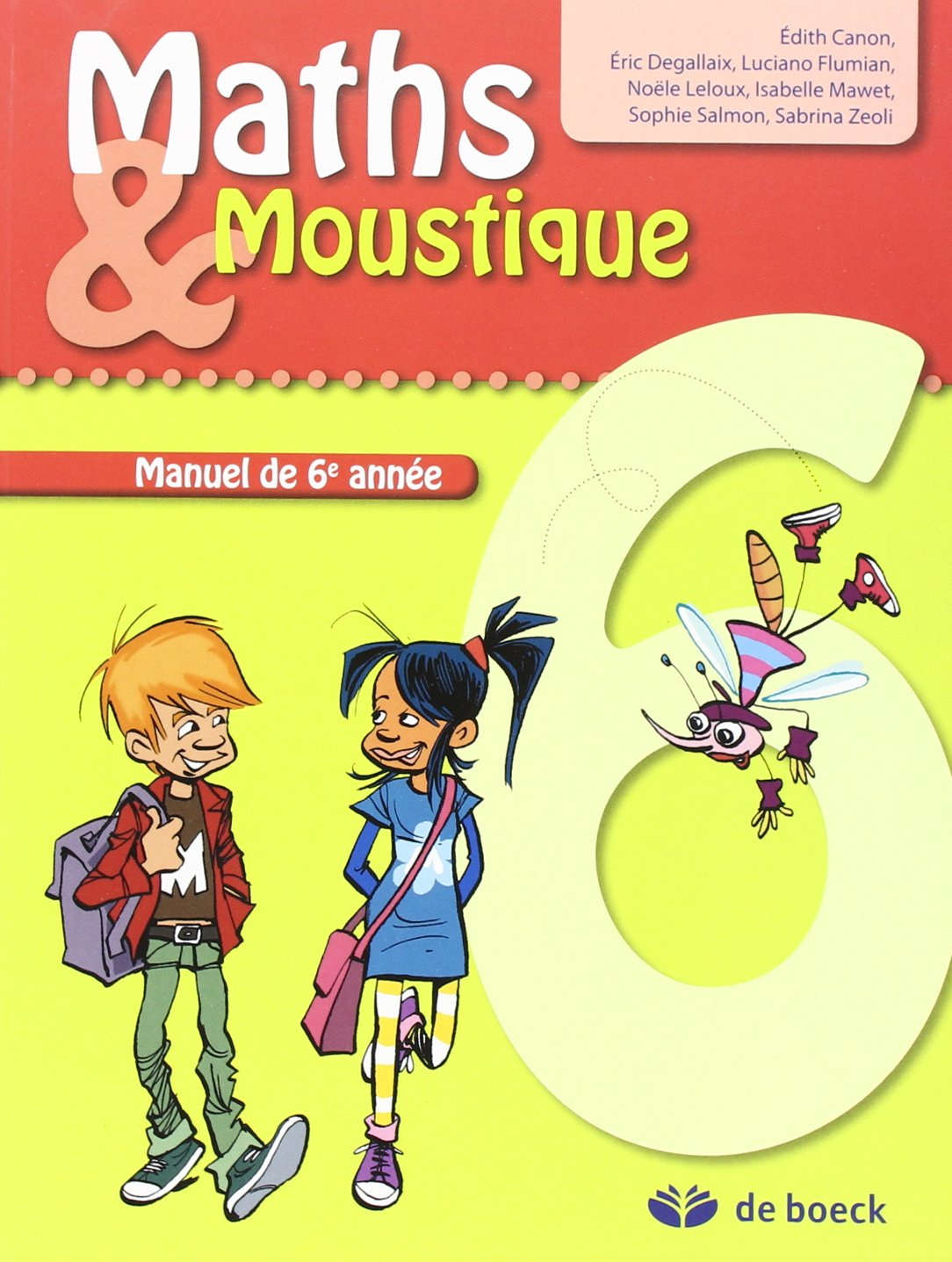 Maths & Moustique 6 : manuel de 6e année