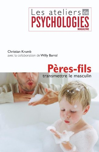 Pères-fils, transmettre le masculin