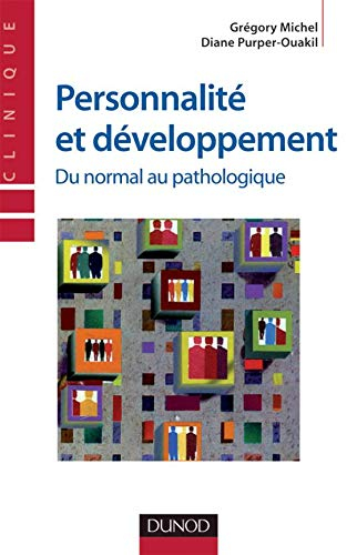 Personnalité et développement : du normal au pathologique