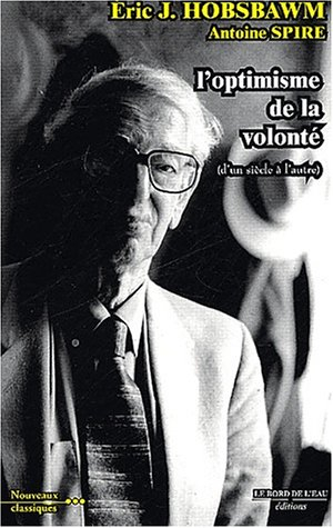L'optimisme de la volonté : d'un siècle à l'autre