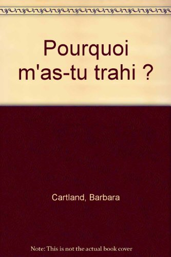 Pourquoi m'as-tu trahi ?