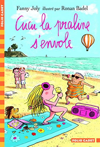 Cucu la praline. Cucu la praline s'envole