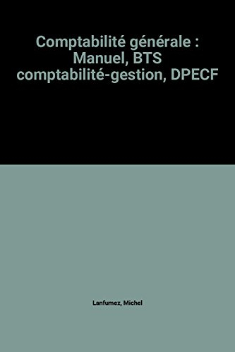 Comptabilité générale : BTS comptabilité gestion, DPECF : livre de l'élève