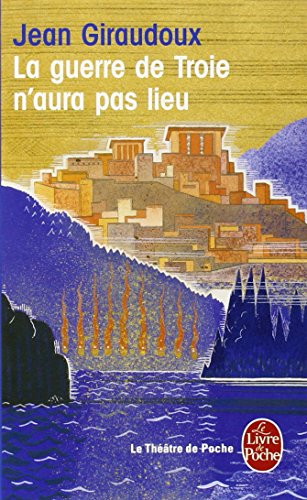 La guerre de Troie n'aura pas lieu : pièce en deux actes, 1935