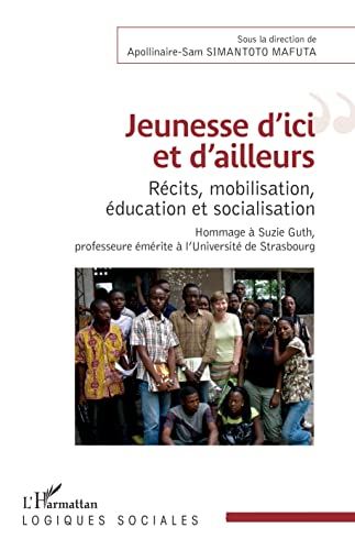 Jeunesse d'ici et d'ailleurs : récits, mobilisation, éducation et socialisation : hommage à Suzie Gu