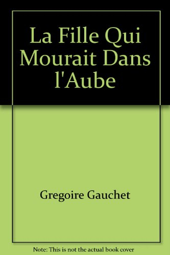 La fille qui mourrait dans l'aube