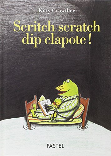 Scritch scratch dip clapote