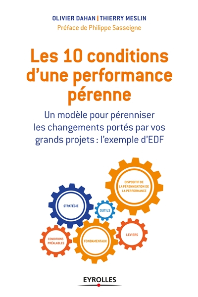 Les 10 conditions d'une performance pérenne : un modèle pour pérenniser les changements portés par v