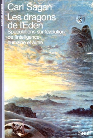 Les Dragons de l'Eden : spéculations sur l'évolution de l'intelligence humaine et autre