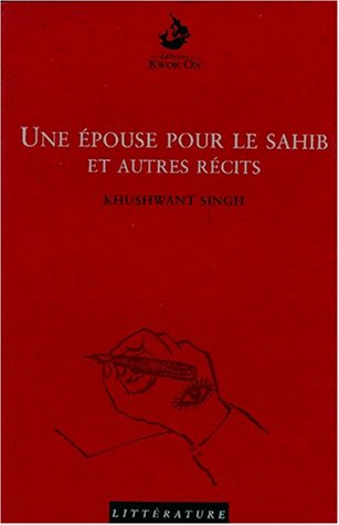Une épouse pour le Sahib : et autres récits